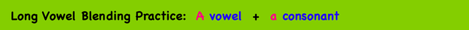 Long Vowel Blending Practice: A vowel + a consonant header